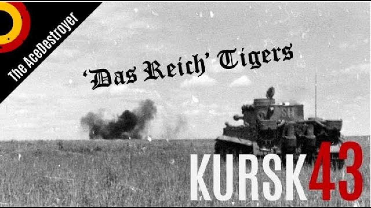 Kursk 1943 - Das Reich divisioni Tiger tankid